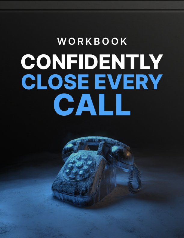 Confidently Close Every Call Workbook